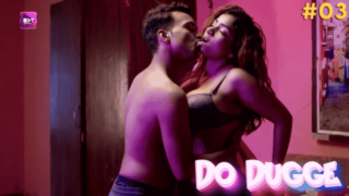 Do Dugge S01E03 2024 Hot Web Series on Sex Xmaza